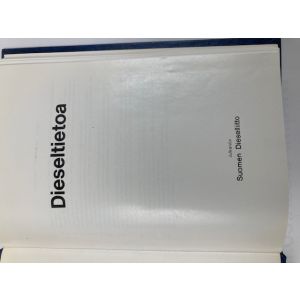 KIRJA Dieseltietoa, julkaisija Diesel-lehti, noin 150 sivua